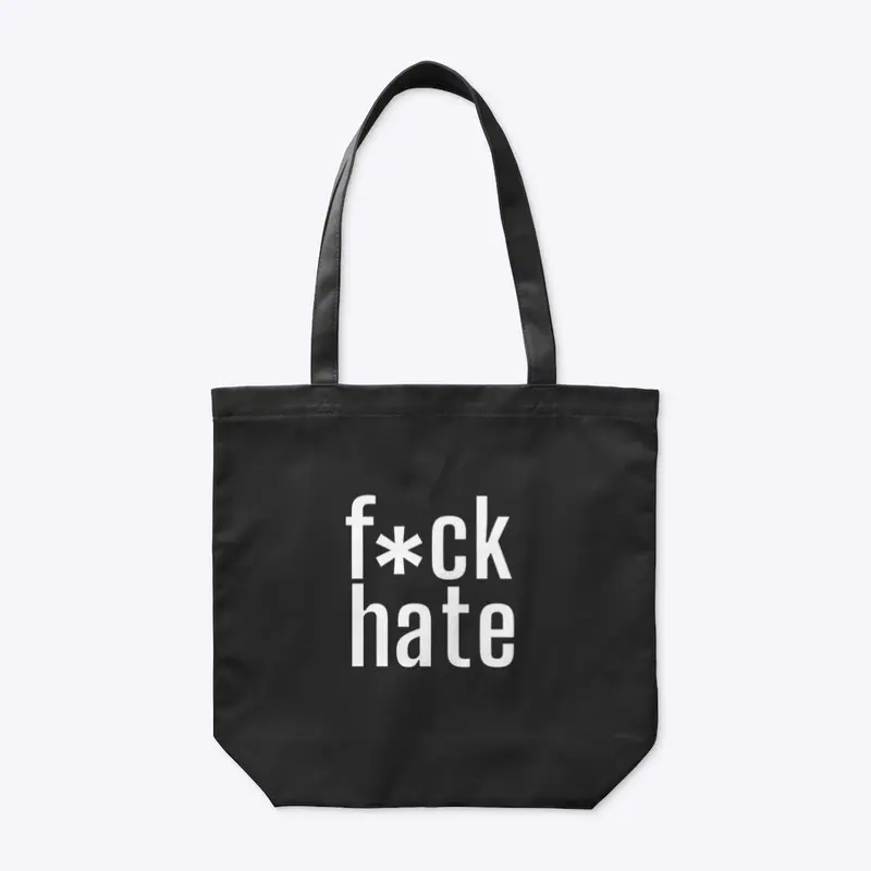 F*ck Hate Apparel and Accessories