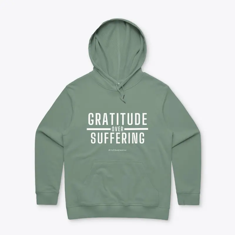 GRATITUDE over SUFFERING