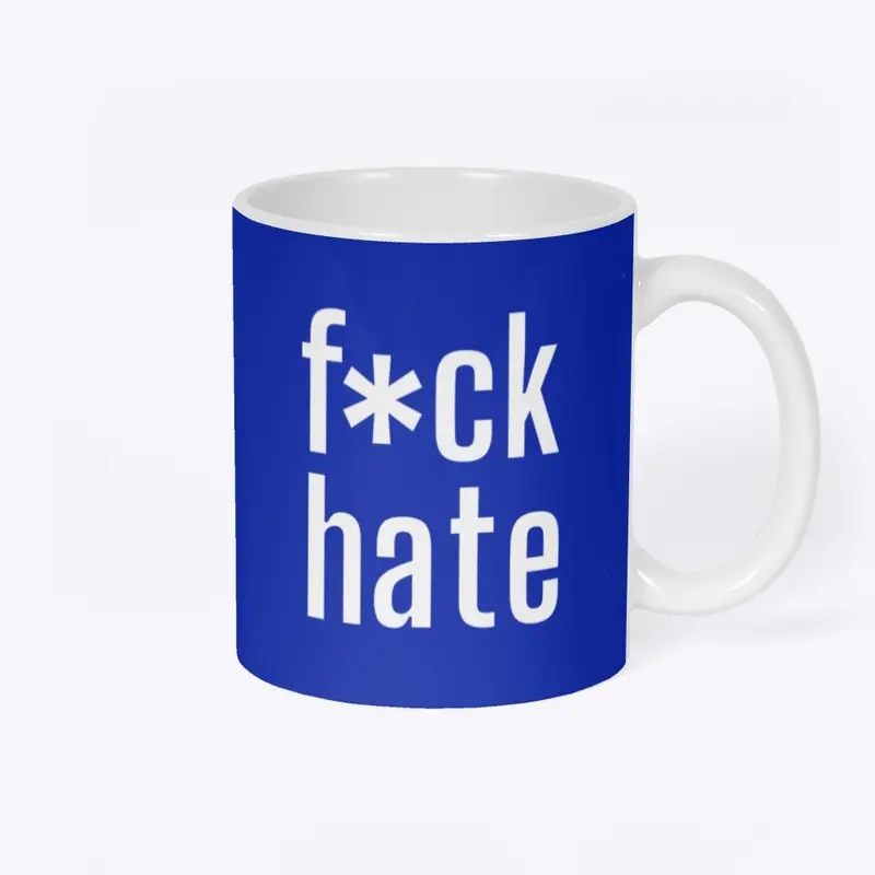 F*ck Hate Apparel and Accessories